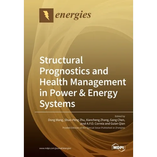 Structural Prognostics and Health Management in Power & Energy Systems
