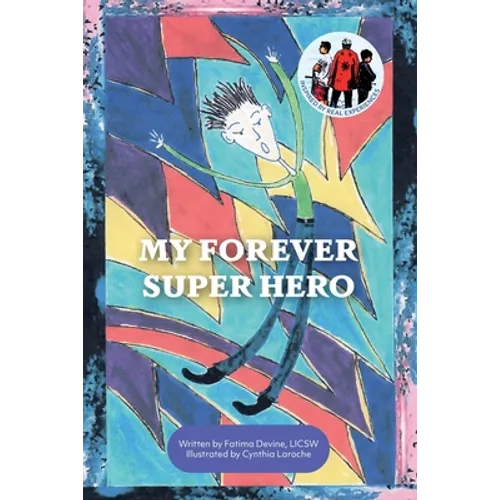 My Forever Super Hero