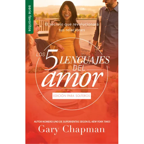 Los 5 Lenguajes del Amor Para Solteros (Revisado) - Serie Favoritos