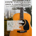 Celtic Flatpicking in Open D Guitar Tuning