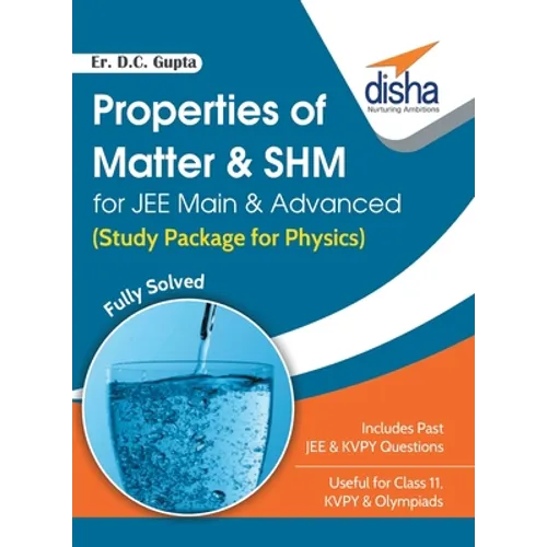 Properties of Matter & SHM for JEE Main & Advanced (Study Package for Physics)