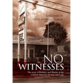 No Witnesses