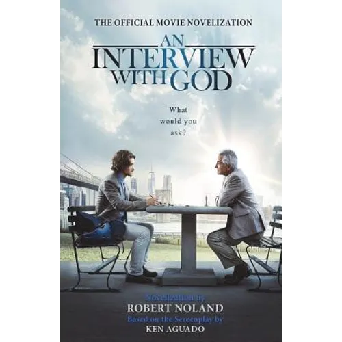 An Interview with God: Official Movie Novelization