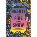 Hearts of Fire and Snow