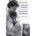 Sexual Politics in the Work of Tennessee Williams