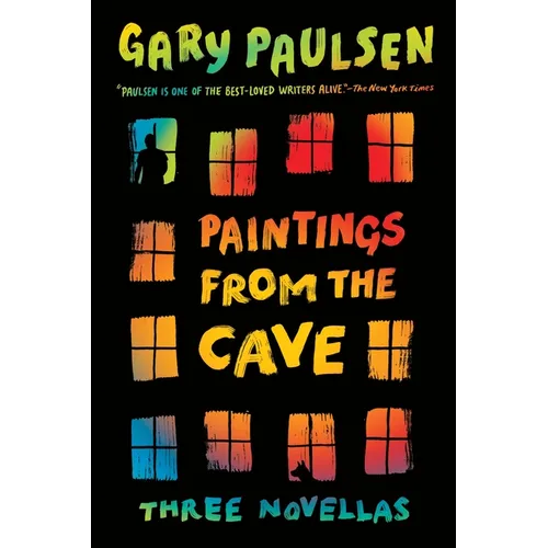Paintings from the Cave: Three Novellas