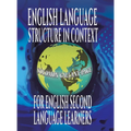 English Language Structure in Context for English Second Language Learners