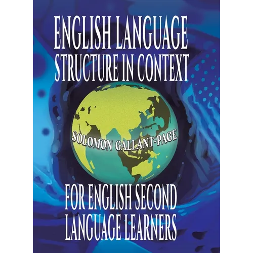 English Language Structure in Context for English Second Language Learners