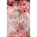 Teach Me to Fly