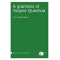 A grammar of Yauyos Quechua