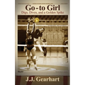 Go-to Girl: Digs, Dives, and a Golden Spike