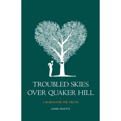 Troubled Skies Over Quaker Hill: A Search for the Truth