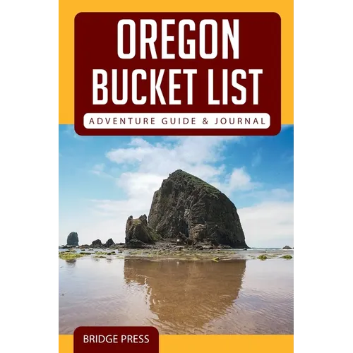 Oregon Bucket List Adventure Guide & Journal