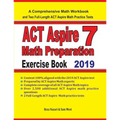 ACT Aspire 7 Math Preparation Exercise Book: A Comprehensive Math Workbook and Two Full-Length ACT Aspire 7 Math Practice Tests