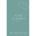 To Be Claimed: Wounded Kiss
