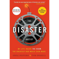 The Disaster Artist: My Life Inside the Room, the Greatest Bad Movie Ever Made