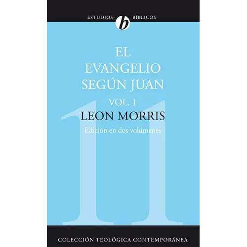 La El Evangelio Seg��n Juan, Vol. 1 (Revised)