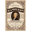 Alexander Hamilton, Revolutionary