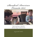 Standard American Canasta 2015: The complete rules and strategies for modern Canasta