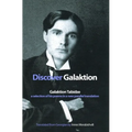 Discover Galaktion: Galaktion Tabidze: A Selection of His Poems in a New Parallel Translation