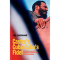 Castro's Cuba, Cuba's Fidel