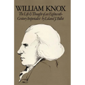 William Knox: The Life and Thought of an Eighteenth-Century Imperialist