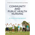 Community and Public Health Nursing: An Active Learning Approach