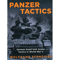 Panzer Tactics: German Small-Unit Armor Tactics in World War II