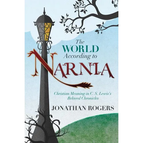 The World According to Narnia
