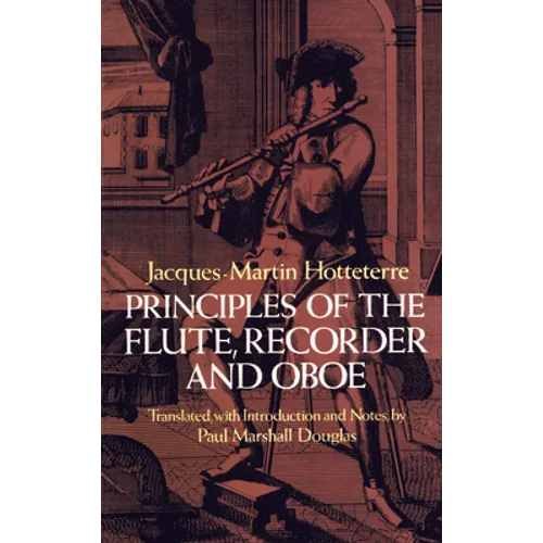 Principles of the Flute, Recorder and Oboe (Principes de la Flute)
