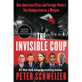 The Invisible Coup: How American Elites and Foreign Powers Use Immigration as a Weapon