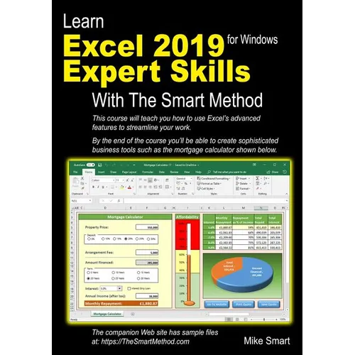 Learn Excel 2019 Expert Skills with The Smart Method: Tutorial teaching Advanced Skills including Power Pivot