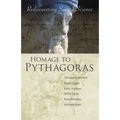 Homage to Pythagoras: Rediscovering Sacred Science