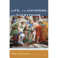 Life, the Universe, and Everything
