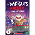 Bad Guys Media Chapter Book #3: Crime After Crime
