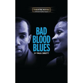 Bad Blood Blues