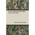 Letters Of Rainer Maria Rilke - Vol II: 1910-1926