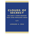 Clouds of Secrecy: The Army's Germ Warfare Tests Over Populated Areas