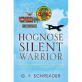 Hognose Silent Warrior: The USAF's Airborne Intelligence War in the Final Air Campaigns of Vietnam