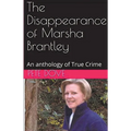The Disappearance of Marsha Brantley