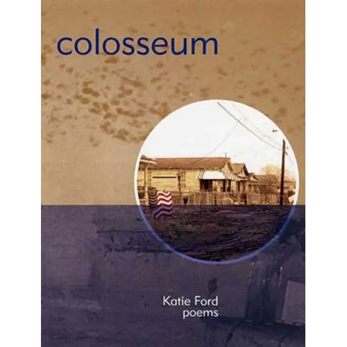 Colosseum: Poems