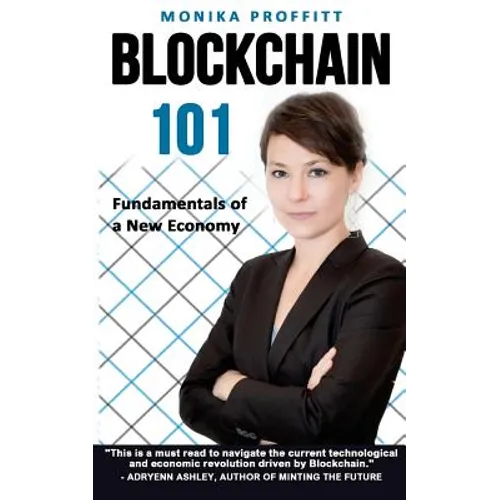Blockchain 101: Fundamentals of a New Economy