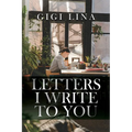 Letters I Write to You