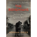 The Bohemians: The Lovers Who Led Germany's Resistance Against the Nazis