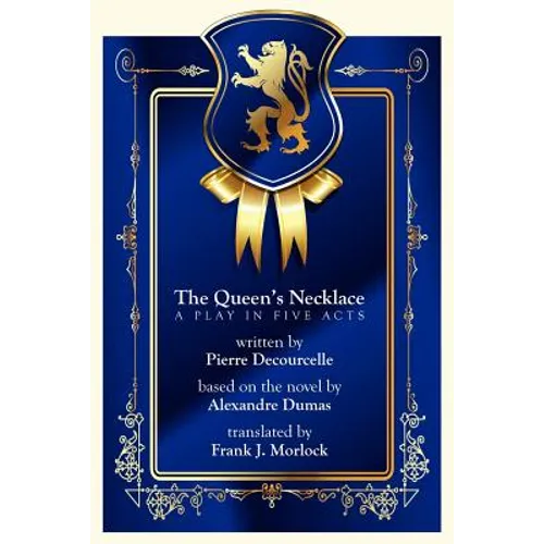 The Queen's Necklace: A Play in Five Acts