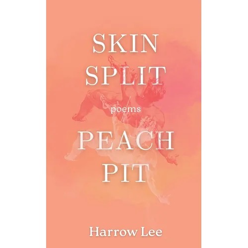 Skin Split / Peach Pit