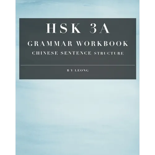 HSK 3A Grammar Workbook: Chinese Sentence Structure