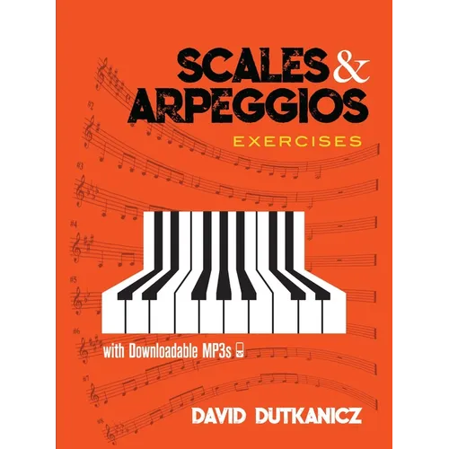 Scales and Arpeggios: Exercises: With Downloadable Mp3s