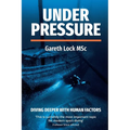 Under Pressure: Diving Deeper with Human Factors