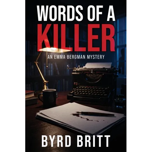 Words of a Killer: An Emma Bergman Mystery